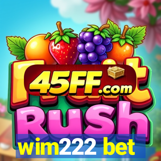 wim222 bet